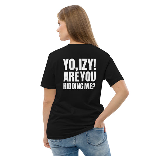 Unisex “Yo, Izy!” organic cotton t-shirt